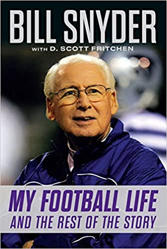 Book Review: Bill Snyder - My Football Life and the Rest of the Story